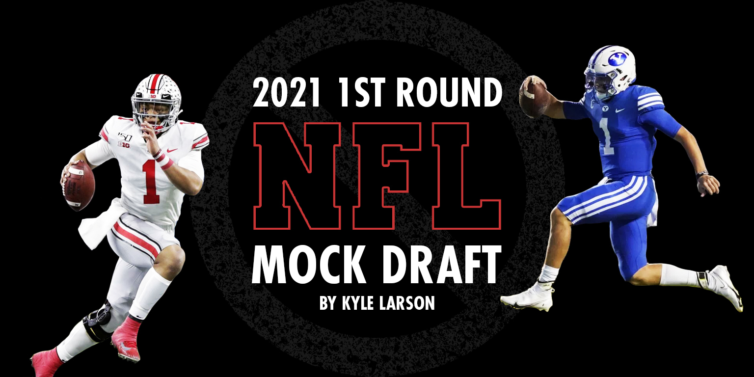 The Undroppables - 2021 NFL Mock Draft by Kyle Larson %